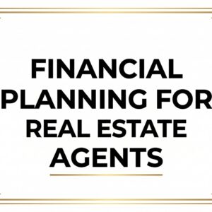 IN PERSON TRAINING: Financial Planning for Real Estate Agents
