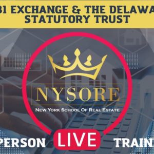 IN PERSON TRAINING: 1031 Exchange & The Delaware Statutory Trust
