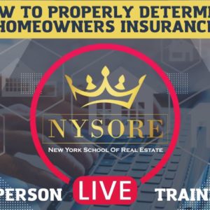 IN PERSON TRAINING: How To Properly Determine Homeowners Insurance