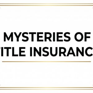 ZOOM: Mysteries of Title Insurance (3hr)