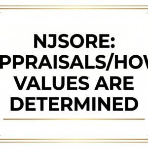 NJSORE: Appraisals/How Values Are Determined