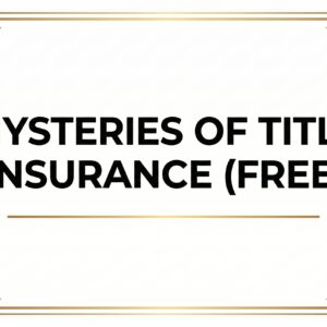 IN PERSON TRAINING: Mysteries of Title Insurance (FREE)