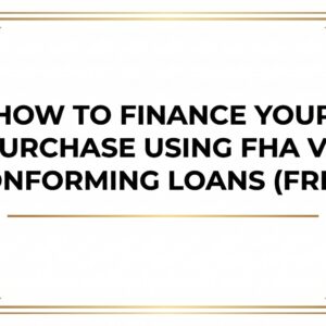 ZOOM: How To Finance Your Purchase using FHA VA Conforming Loans (FREE)
