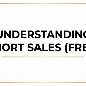 IN-PERSON: Understanding Short Sales (FREE)