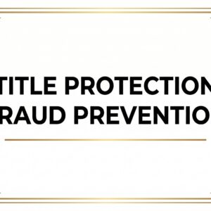 Title Protection Fraud Prevention